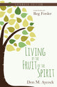 Living By the Fruit of the Spirit (Expanded Edition)