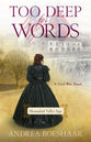 Too Deep For Words: A Civil War Novel (#02 in Shenandoah Valley Saga Series)
