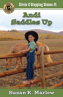 Andi Saddles Up (#01 in Circle C Stepping Stones Series)