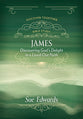 James - Discovering God's Delight in a Life-Out Faith (Discover Together Bible Study Series)
