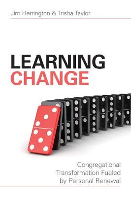 Learning Change: Congregational Transformation Fueled By Personal Renewal