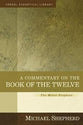 Commentary on the Book of the Twelve, a - the Minor Prophets (Kregel Exegetical Library Series)