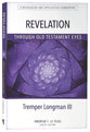 Revelation Through Old Testament Eyes (Through Old Testament Eyes Series)