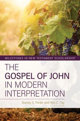 The Gospel of John in Modern Interpretation (Milestones In New Testament Scholarship Series)