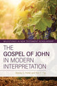 The Gospel of John in Modern Interpretation (Milestones In New Testament Scholarship Series)