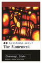 40 Questions About the Atonement (40 Questions Series)