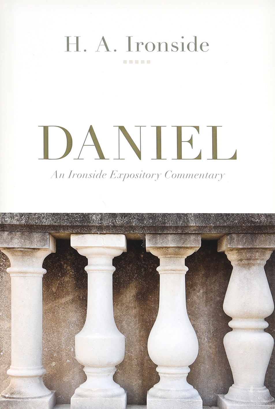 Daniel (Ironside Expository Commentary Series)