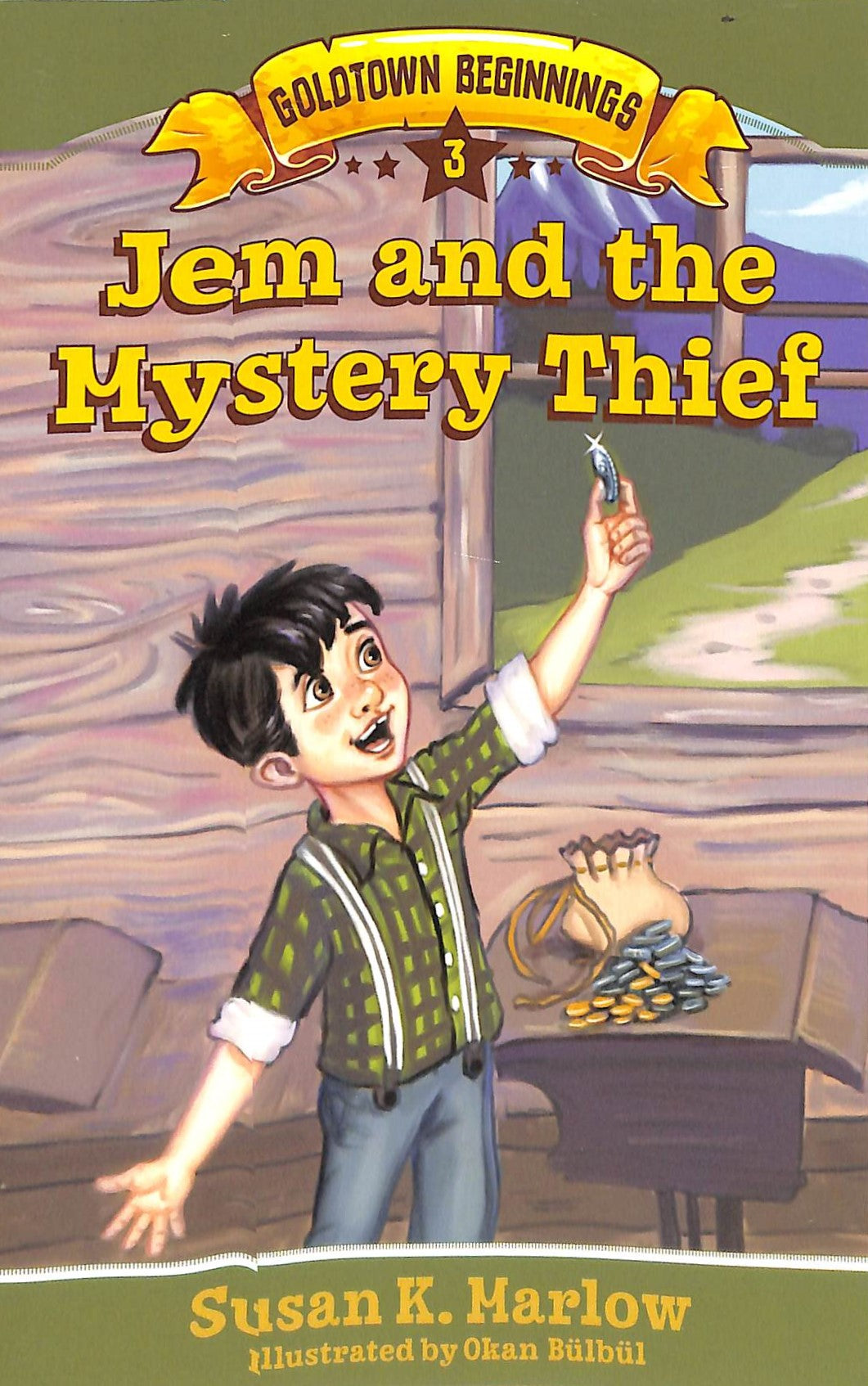 Jem and the Mystery Thief (#03 in Goldtown Beginnings Series)