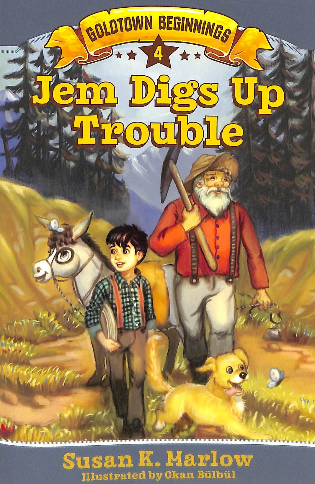 Jem Digs Up Trouble (#04 in Goldtown Beginnings Series)