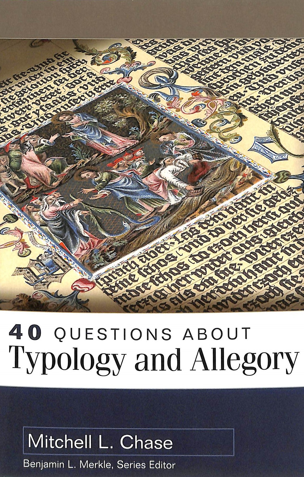40 Questions About Typology and Allegory (40 Questions Series)