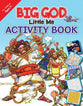 Big God, Little Me Activity Book (Ages 7+)