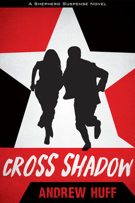 Cross Shadow (#02 in Shepherd Suspense Series)