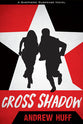 Cross Shadow (#02 in Shepherd Suspense Series)