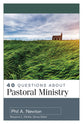 40 Questions About Pastoral Ministry (40 Questions Series)