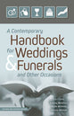 A Contemporary Handbook For Weddings & Funerals and Other Occasions