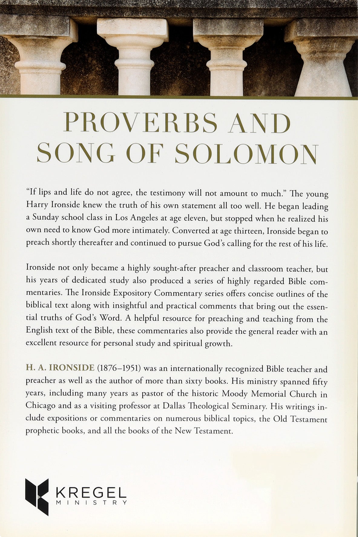 Proverbs and the Song of Solomon (Ironside Expository Commentary Series)