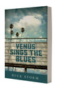 Venus Sings the Blues (Ballads Of Paradise Series)
