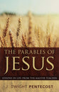 The Parables of Jesus: Lessons in Life From the Master Teacher