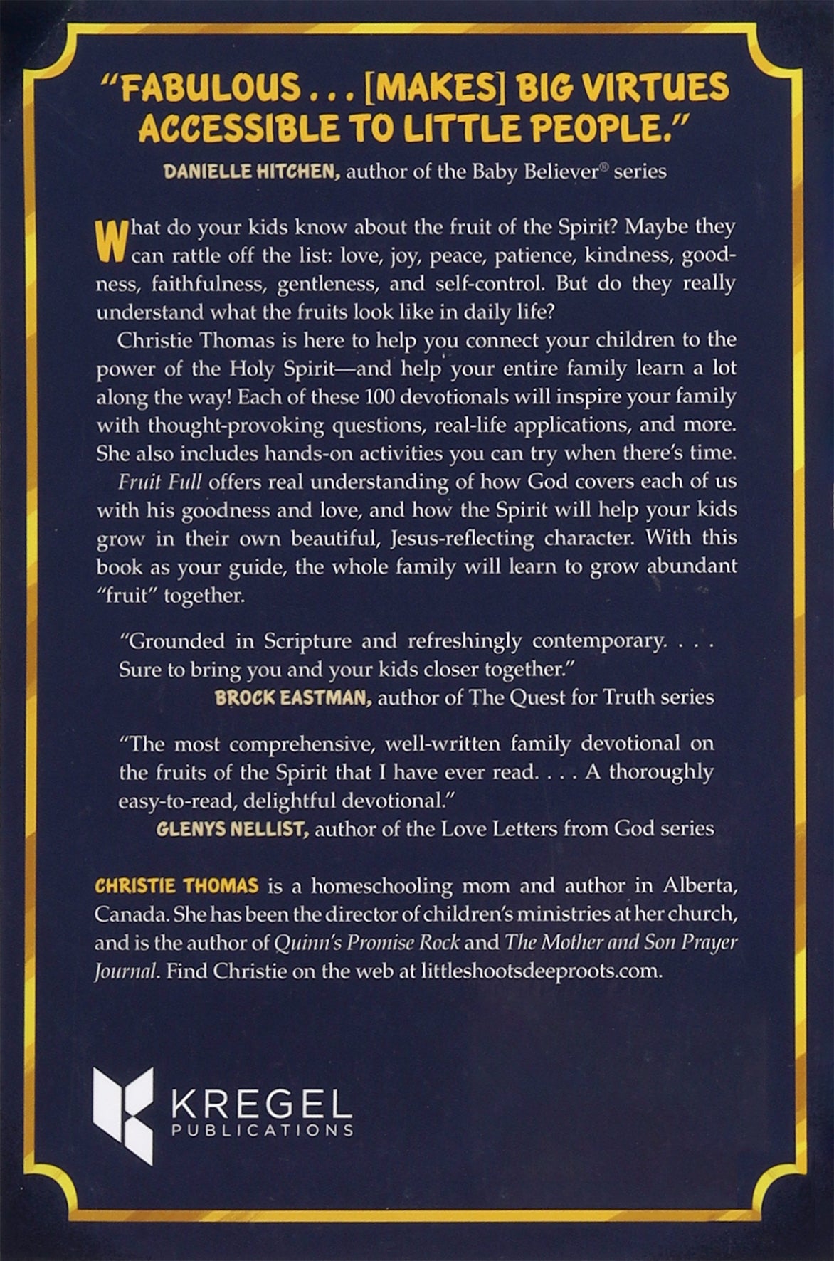 Fruit Full: 100 Family Experiences For Growing in the Fruit of the Spirit