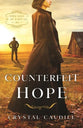 Counterfeit Hope (#02 in Hidden Hearts Of The Gilded Age Series)