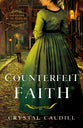 Counterfeit Faith (#03 in Hidden Hearts Of The Gilded Age Series)
