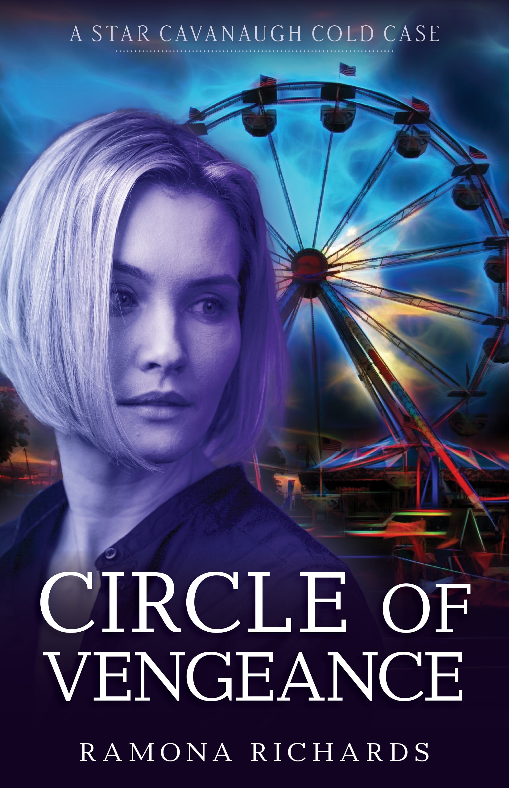 Circle of Vengeance (Star Cavanaugh Cold Case Series)