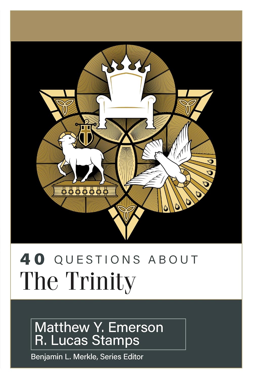 40 Questions about the Trinity (40 Questions Series)