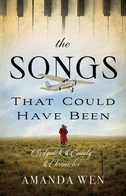 The Songs That Could Have Been (#02 in Sedgwick County Chronicles Series)