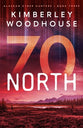 70 North (#03 in Alaskan Cyber Hunters Series)
