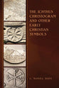 The Ichthus Christogram and Other Early Christian Symbols