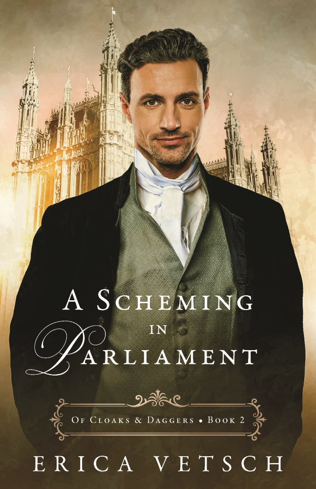 A Scheming in Parliament (#02 in Of Cloaks & Daggers Series)