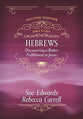 Hebrews: Discovering a Better Fulfillment in Jesus (Discover Together Bible Study Series)