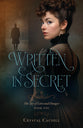 Written in Secret (#01 in The Art of Love and Danger Series)