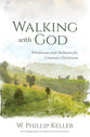 Walking With God: Wholeness and Holiness for Common Christians