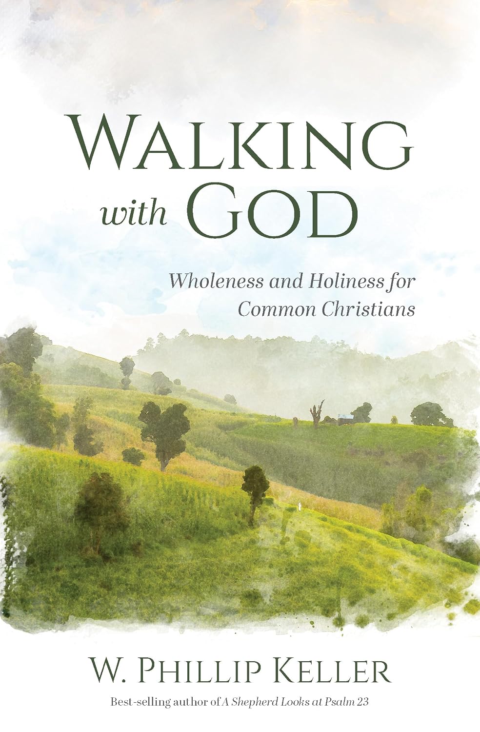 Walking With God: Wholeness and Holiness for Common Christians