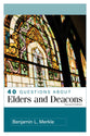 40 Questions about Elders and Deacons (2026 Edition) (40 Questions Series)
