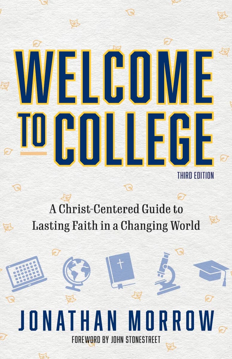 Welcome to College (2026 Edition): A Christ-Centered Guide to Lasting Faith in a Changing World