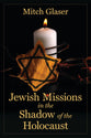 Jewish Missions in the Shadow of the Holocaust