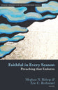 Faithful in Every Season: Preaching That Endures