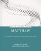 Matthew: A Commentary for Biblical Preaching and Teaching (Kerux Commentary Series)