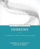Hebrews - a Commentary For Biblical Preaching and Teaching (Kerux Commentary Series)