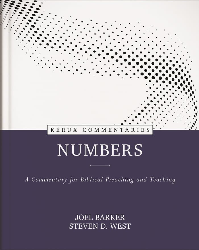 Numbers: A Commentary For Biblical Preaching and Teaching (Kerux Commentary Series)