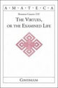 Virtues Or the Examined Life