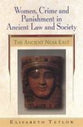 Women, Crime and Punishment in Ancient Law and Society #01: The Ancient Near East