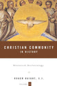 Historical Ecclesiology (#01 in Christian Community In History Series)