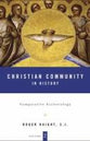 Comparative Ecclesiology (#02 in Christian Community In History Series)