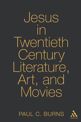 Jesus in Twentieth Century Art and Movies