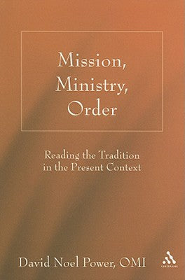 Mission, Ministry, Order