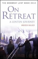 On Retreat: A Lenten Journey