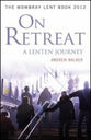On Retreat: A Lenten Journey